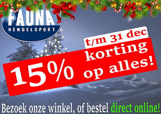 12 t/m 31 december 15% korting bij Fauna hengelsport!