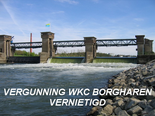 VERGUNNING WKC BORGHAREN VERNIETIGD.