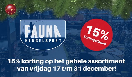 17 t/m 31 december 15% korting bij Fauna Hengelsport!