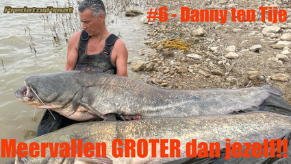 PredatorPraat 6 – Danny ten Tije vangt meervallen GROTER dan hemzelf.